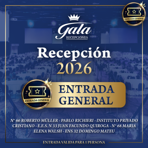 Entrada General — Recepción 2026 — N° 66 ROBERTO MÜLLER — PABLO RICHIERI — INSTITUTO PRIVADO CRISTIANO — N° 33 JUAN FACUNDO QUIROGA — N° 68 MARIA ELENA WALSH — DOMINGO MATEU